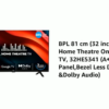 videoframe_2816 BPL 81 Cm (32 Inches) Hd Home Theatre Onkyo Google LED TV, 32He5341 (A+ Ads Panel,Bezel Less Display &Dolby Audio)